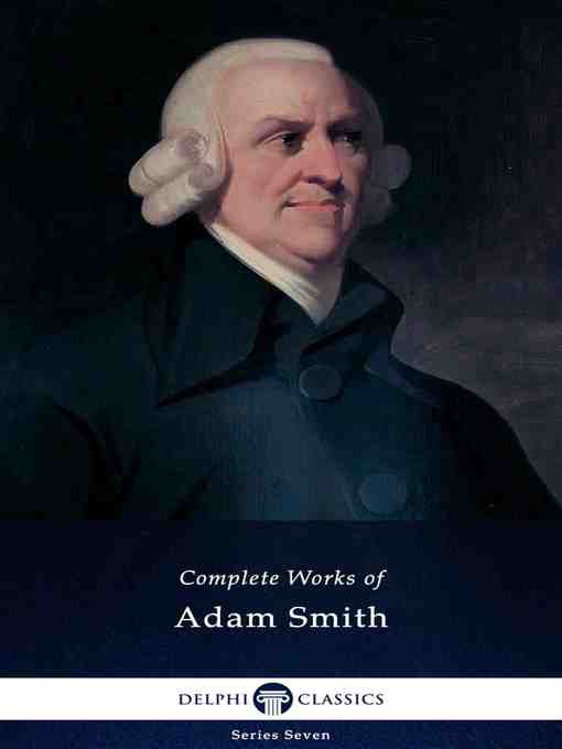 Title details for Delphi Complete Works of Adam Smith (Illustrated) by Adam Smith - Available